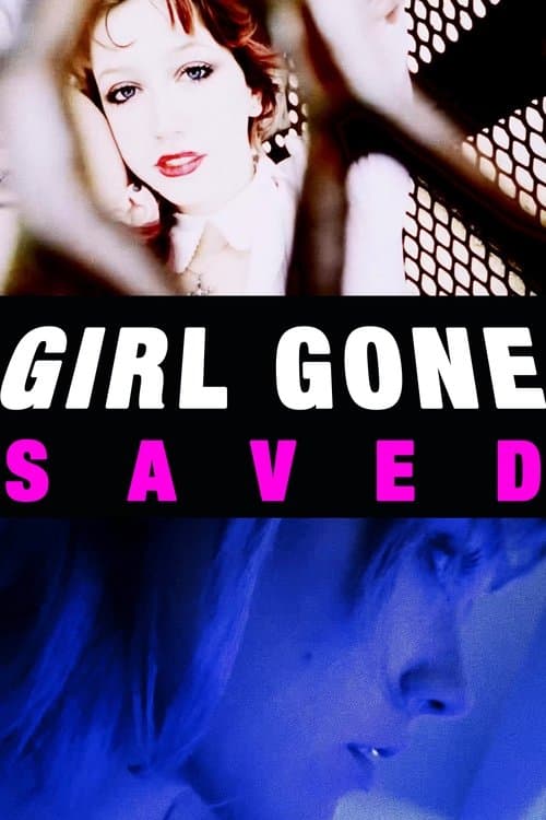 Постер: GIRL GONE SAVED!