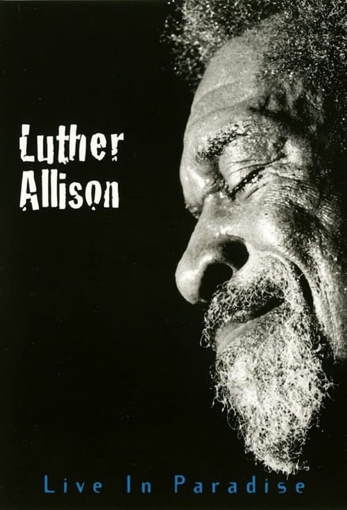 Постер: Luther Allison - Live In Paradise