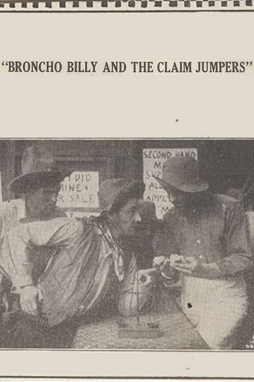 Постер: Broncho Billy and the Claim Jumpers