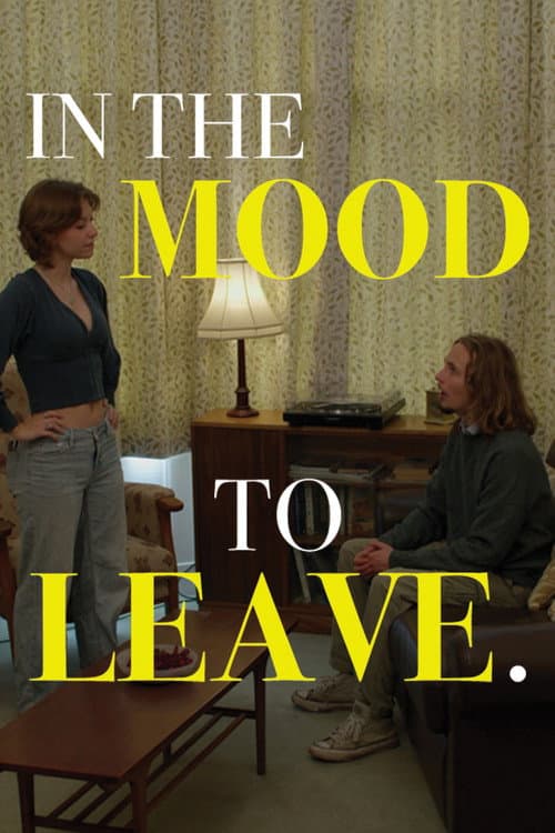 Постер: In the Mood to Leave