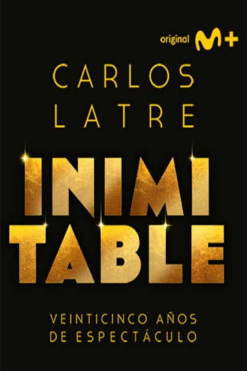 Постер: Carlos Latre: Inimitable