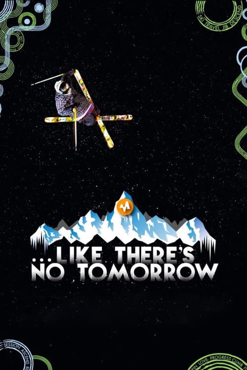 Постер: Like There's No Tomorrow