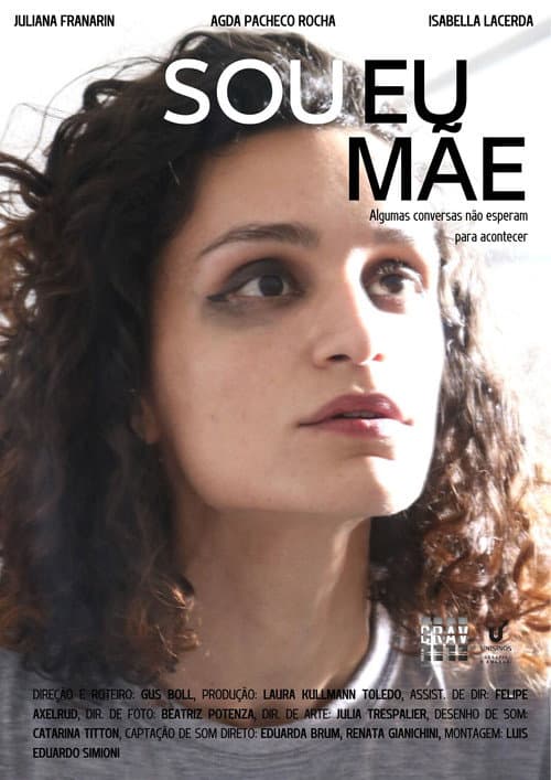 Постер: Sou Eu, Mãe