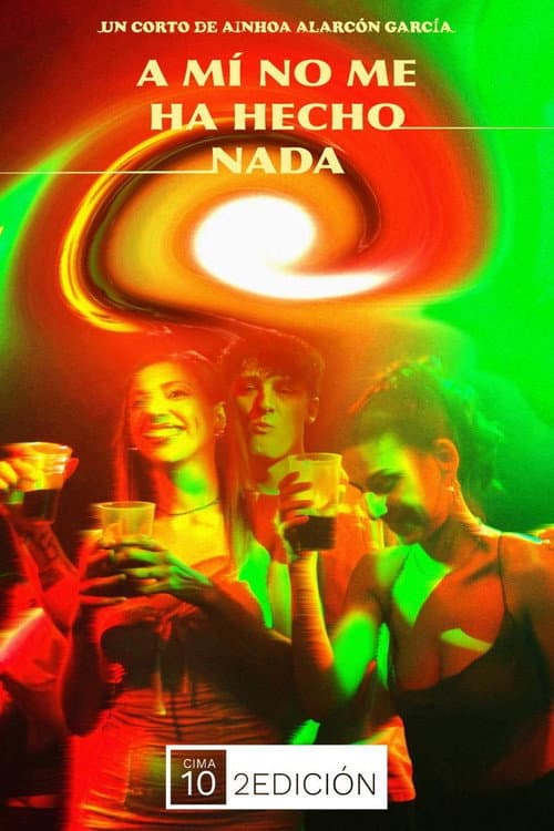 Постер: A mi no me ha hecho nada
