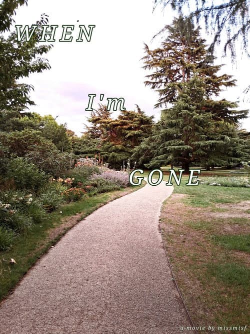 Постер: When I'm gone I'd like to be a part of the trees feeling the breeze while the birds freely sing