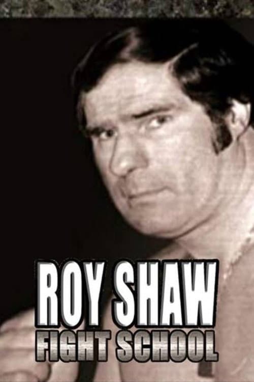 Постер: Roy Shaw Fight School