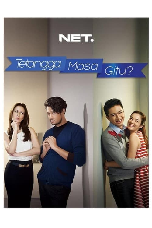 Постер: Tetangga Masa Gitu?