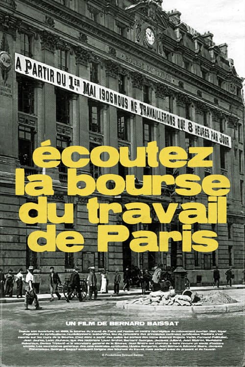Постер: Écoutez La Bourse Du Travail De Paris