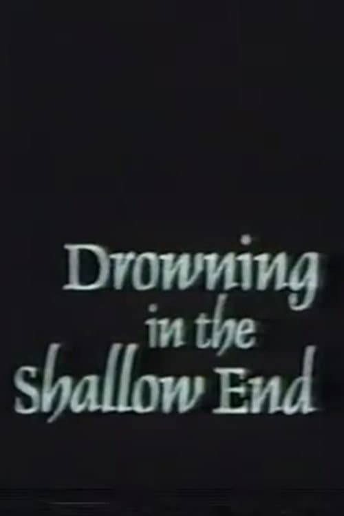 Постер: Drowning in the Shallow End