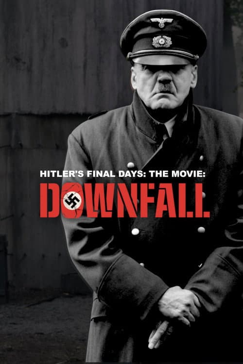 Постер: Hitlers letzte Tage - Der Film "Der Untergang"