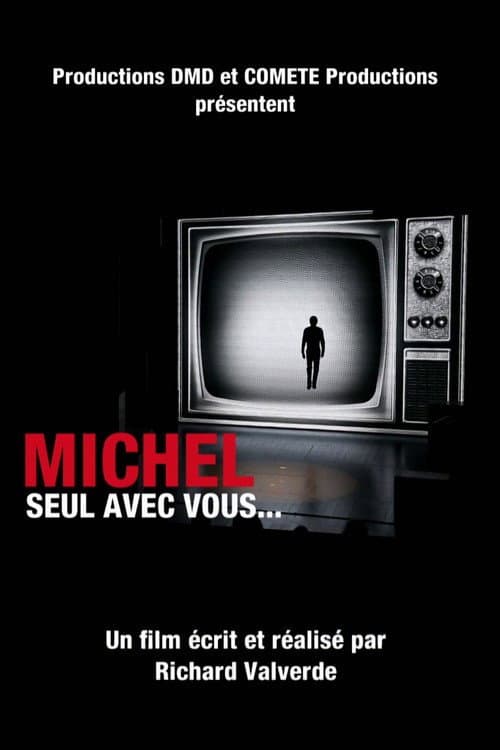 Постер: Michel, seul avec vous...