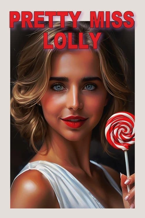 Постер: Pretty Miss Lolly