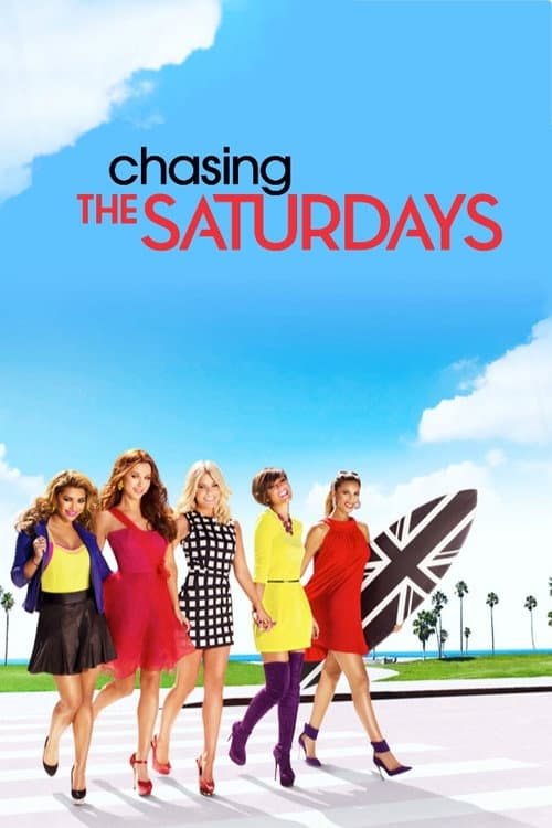 Постер: Chasing The Saturdays