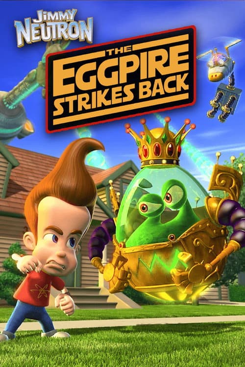 Постер: Jimmy Neutron: The Eggpire Strikes Back
