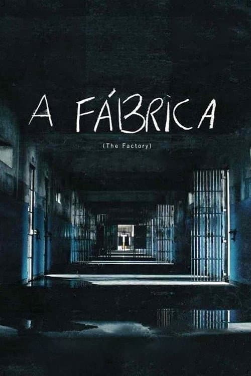 Постер: A Fábrica