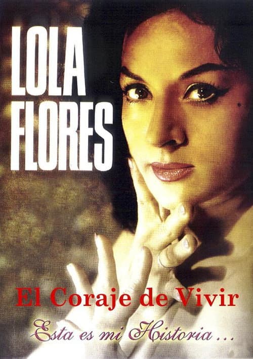 Постер: Lola Flores: El Coraje De Vivir
