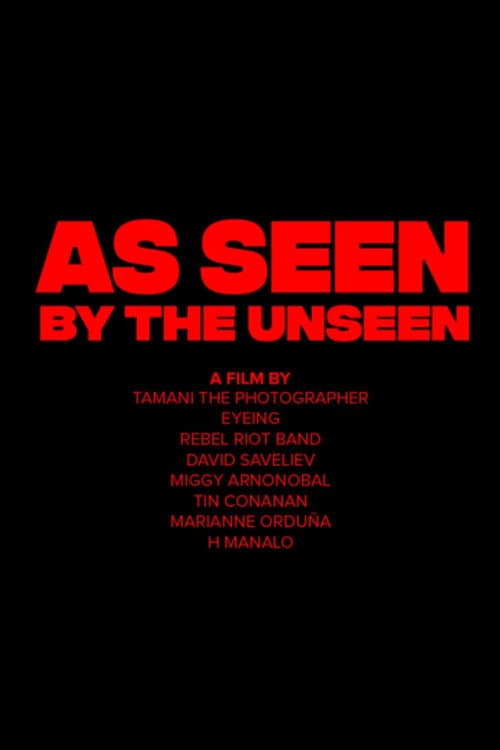 Постер: As Seen by the Unseen