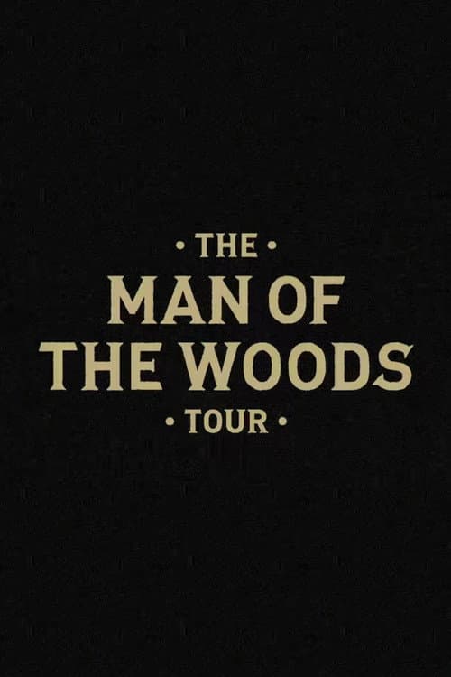 Постер: The Man of the Woods Tour