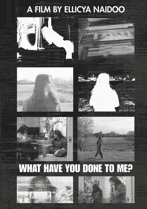 Постер: What Have You Done To Me?