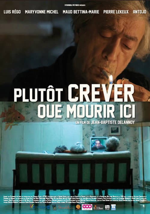 Постер: Plutôt crever que mourir ici…