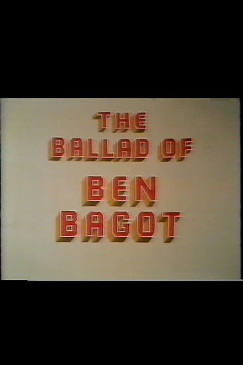 Постер: The Ballad of Ben Bagot