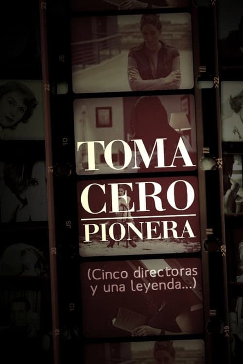 Постер: Toma cero: pionera