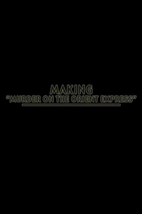 Постер: Making 'Murder on the Orient-Express'