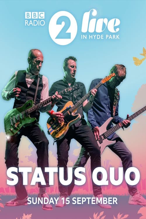 Постер: Status Quo - Live at Radio 2 Live in Hyde Park 2019
