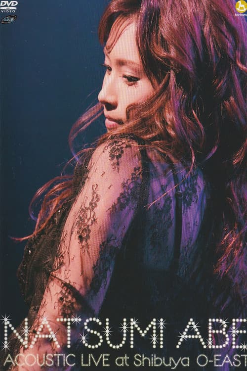 Постер: ABE NATSUMI ACOUSTIC LIVE at Shibuya O-EAST