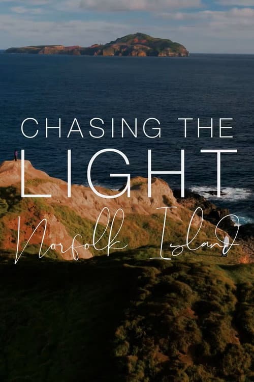 Постер: Chasing the Light: Norfolk Island