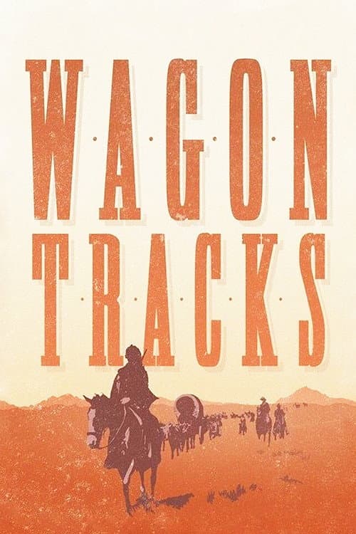 Постер: Wagon Tracks