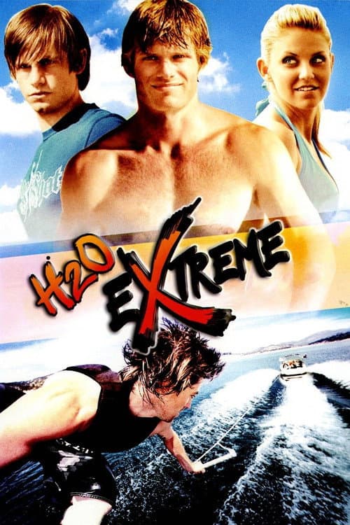 Постер: H2O Extreme
