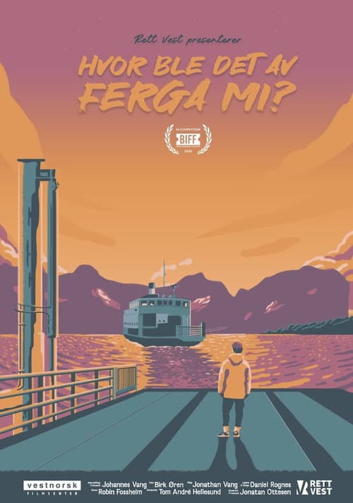 Постер: Hvor ble det av ferga mi?