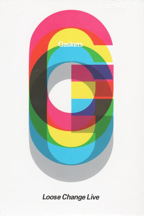 Постер: The Gaskets: Loose Change Live