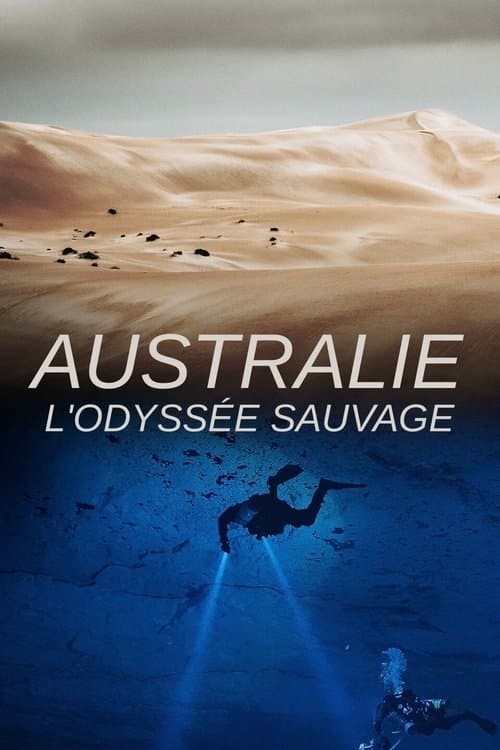 Постер: Australie : l'Odyssée Sauvage