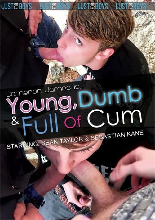 Постер: Cameron James Is … Young, Dumb & Full of Cum
