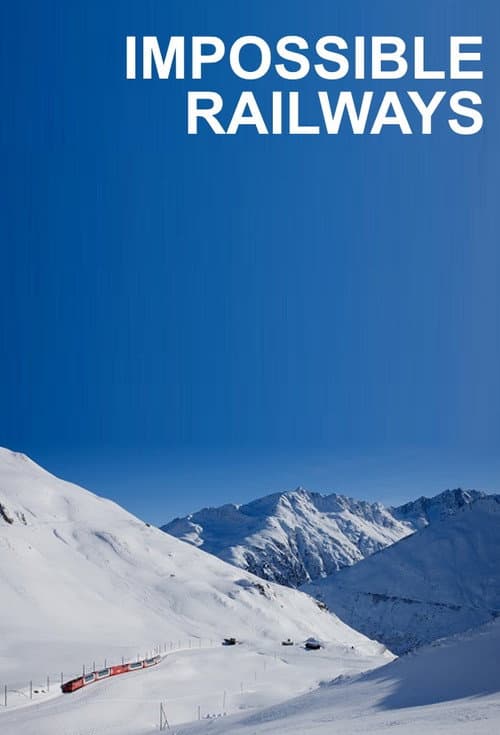 Постер: Impossible Railways