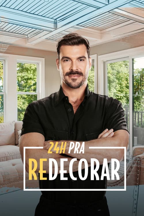 Постер: 24 Horas pra Redecorar