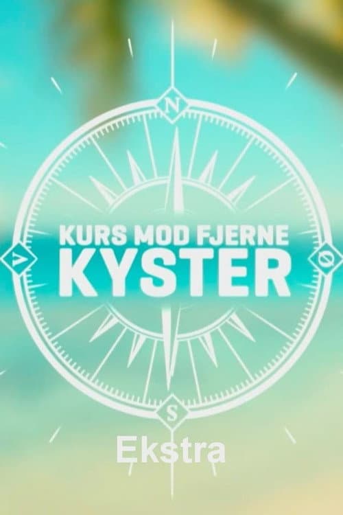 Постер: Kurs mod fjerne kyster - Ekstra