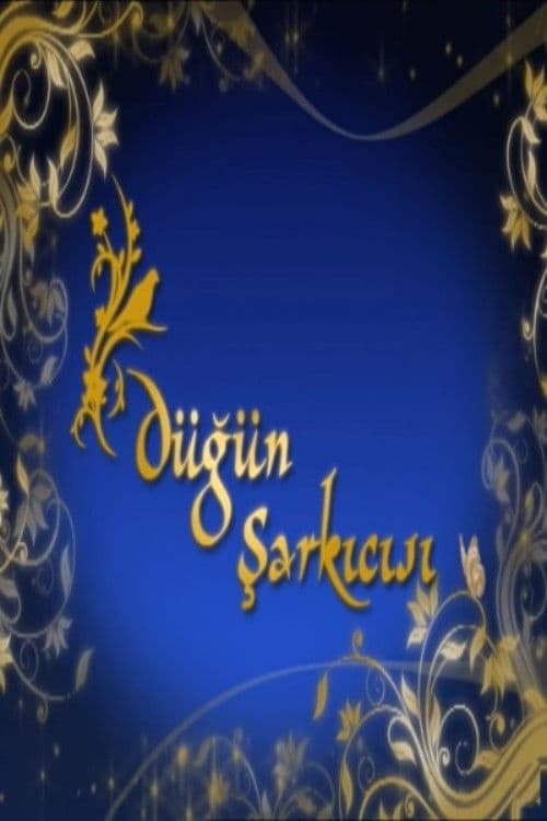 Постер: Düğün Şarkıcısı
