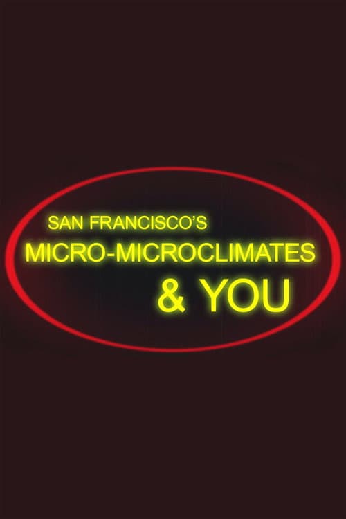 Постер: San Francisco's Micro-Microclimates & You