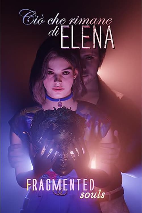 Постер: Ciò che rimane di Elena - Fragmented Souls