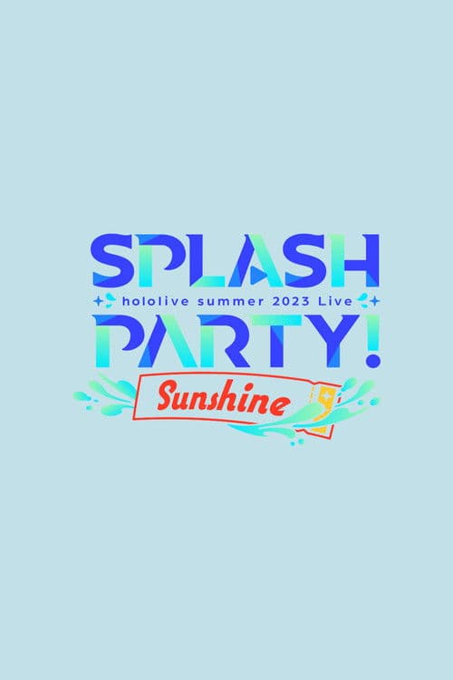 Постер: hololive Summer 2023 3DLIVE Splash Party! Sunshine