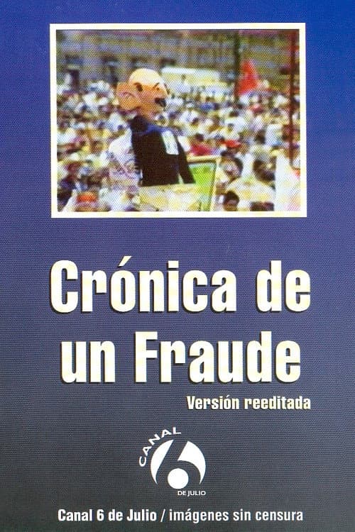 Постер: Crónica de un fraude