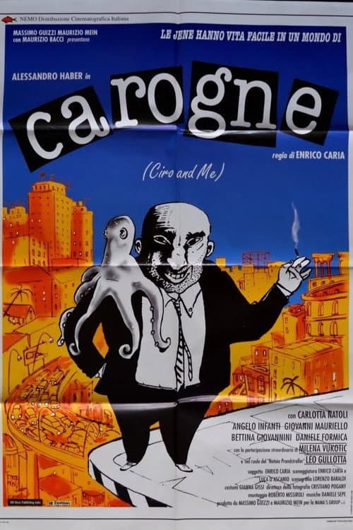 Постер: Carogne - Ciro and Me