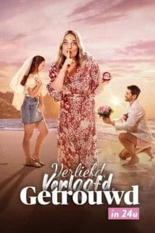 Постер: Verliefd, Verloofd, Getrouwd in 24 Uur