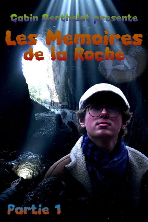 Постер: Les Mémoires de la Roche | Partie 1 - Note d'intention filmée