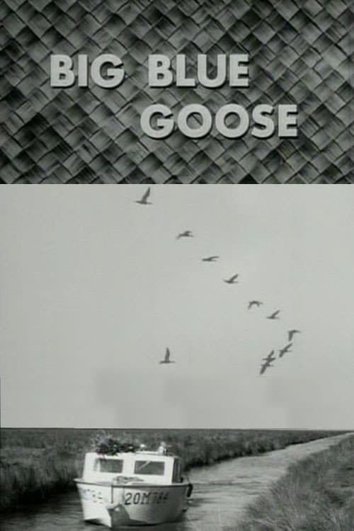 Постер: Big Blue Goose