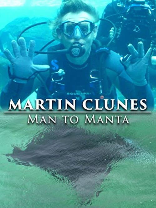 Постер: Martin Clunes: Man to Manta