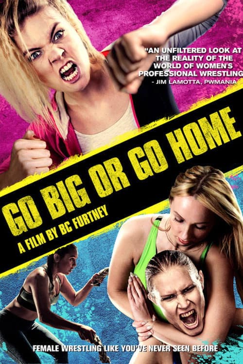 Постер: Go Big Or Go Home